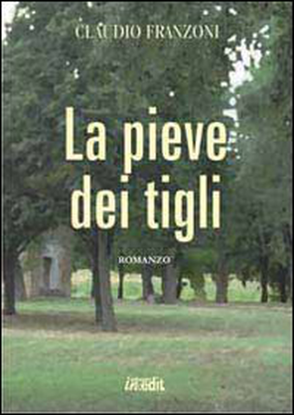 La pieve dei tigli - Librerie.coop