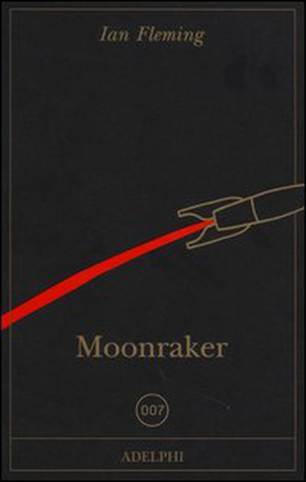 Moonraker - Librerie.coop Moonraker - Librerie.coop