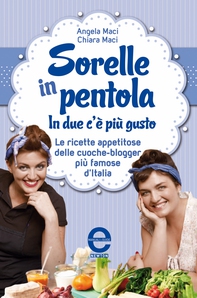 Sorelle in pentola - Librerie.coop