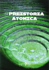 La preistoria atomica lungo la linea di Orione - Librerie.coop