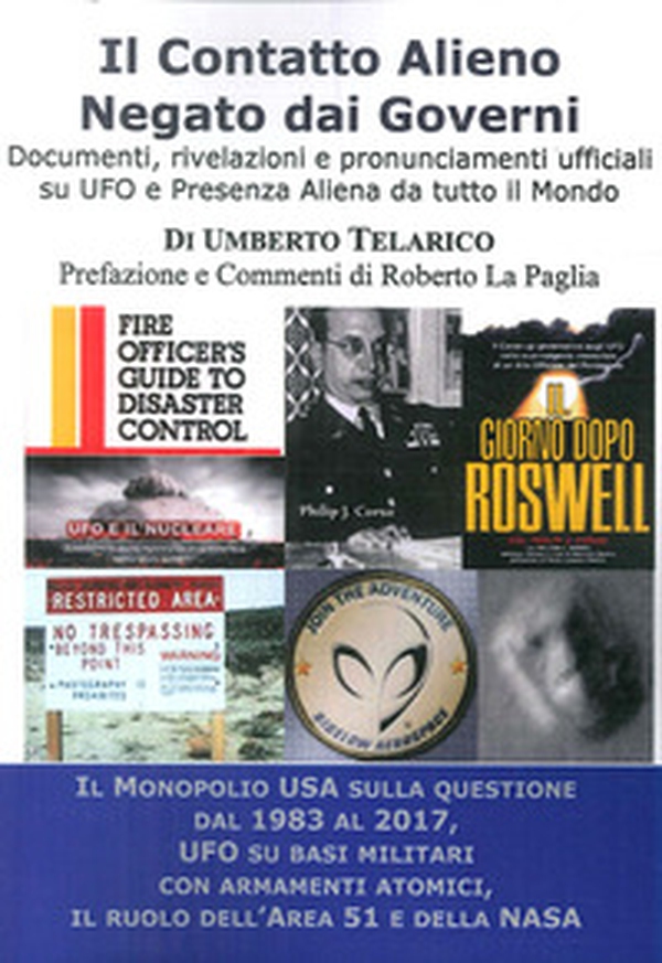 Il contatto alieno negato dai governi. Documenti, rivelazioni e pronunciamenti ufficiali su UFO e presenza aliena da tutto il mondo - Librerie.coop Il contatto alieno negato dai governi. Documenti, rivelazioni e pronunciamenti ufficiali su UFO e presenza aliena da tutto il mondo - Librerie.coop
