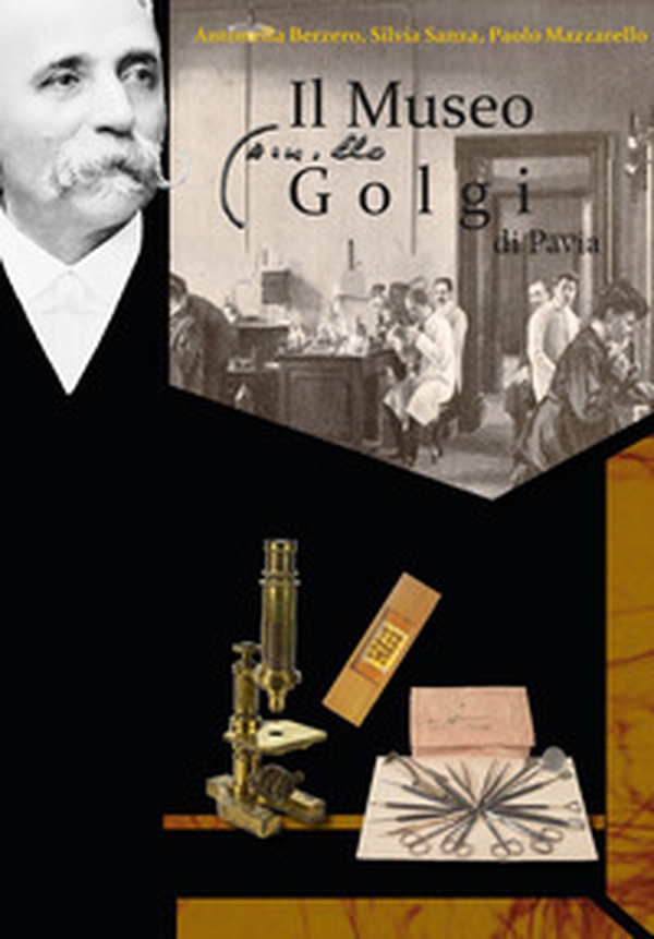 Il museo Camillo Golgi di Pavia - Librerie.coop Il museo Camillo Golgi di Pavia - Librerie.coop