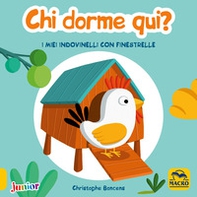 Chi dorme qui! I miei indovinelli con finestrelle - Librerie.coop