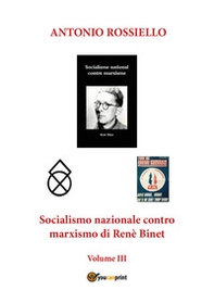Socialismo nazionale europeo e realismo biologico di Renè Binet - Vol. 3 - Librerie.coop