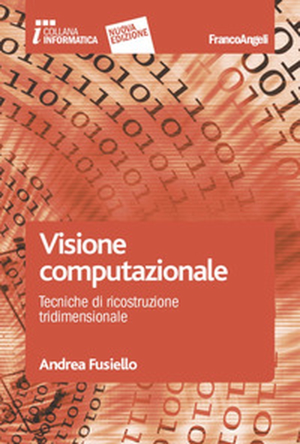 Visione computazionale. Tecniche di ricostruzione tridimensionale - Librerie.coop Visione computazionale. Tecniche di ricostruzione tridimensionale - Librerie.coop