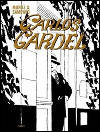Carlos Gardel - Librerie.coop Carlos Gardel - Librerie.coop