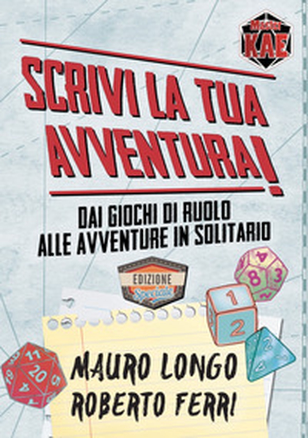 Scrivi la tua Avventura! Dai giochi di ruolo alle avventure in solitario - Librerie.coop Scrivi la tua Avventura! Dai giochi di ruolo alle avventure in solitario - Librerie.coop
