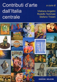 Contributi d'arte dall'Italia centrale - Librerie.coop