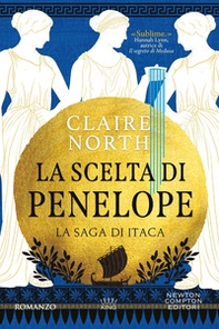 La scelta di Penelope. La saga di Itaca - Librerie.coop
