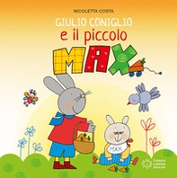 Giulio Coniglio e il piccolo Max - Librerie.coop
