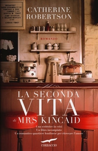 La seconda vita di Mrs. Kincaid - Librerie.coop