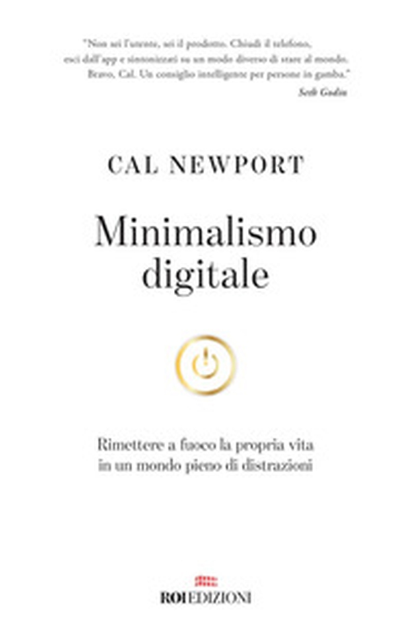 Minimalismo digitale. Rimettere a fuoco la propria vita in un mondo pieno di distrazioni - Librerie.coop Minimalismo digitale. Rimettere a fuoco la propria vita in un mondo pieno di distrazioni - Librerie.coop
