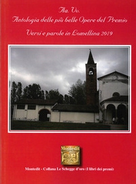 Antologia delle più belle opere del Premio Versi e parole in Lomellina 2019 - Librerie.coop