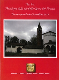 Antologia delle più belle opere del Premio Versi e parole in Lomellina 2019 - Librerie.coop
