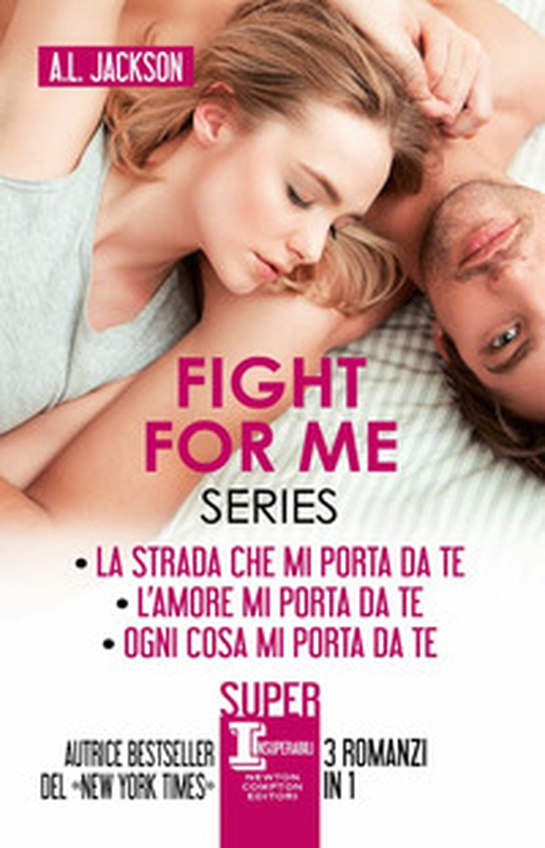 Fight for me series: La strada che mi porta da te-L'amore mi porta da te-Ogni cosa mi porta - Librerie.coop Fight for me series: La strada che mi porta da te-L'amore mi porta da te-Ogni cosa mi porta - Librerie.coop