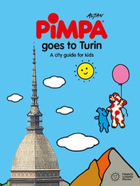Turin for kids. A city guide with Pimpa - Librerie.coop Turin for kids. A city guide with Pimpa - Librerie.coop