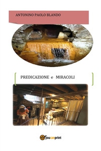 Predicazione e miracoli - Librerie.coop