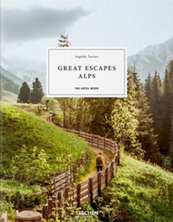Great escapes Alps. The hotel book. Ediz. inglese, francese e tedesca - Librerie.coop Great escapes Alps. The hotel book. Ediz. inglese, francese e tedesca - Librerie.coop