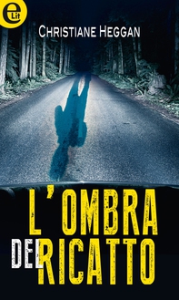 L'ombra del ricatto (eLit) - Librerie.coop L'ombra del ricatto (eLit) - Librerie.coop