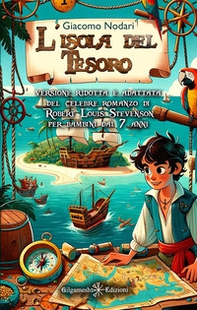 L'isola del tesoro. Versione ridotta e adattata del celebre romanzo di Robert Louis Stevenson per bambini dai 7 anni - Librerie.coop L'isola del tesoro. Versione ridotta e adattata del celebre romanzo di Robert Louis Stevenson per bambini dai 7 anni - Librerie.coop
