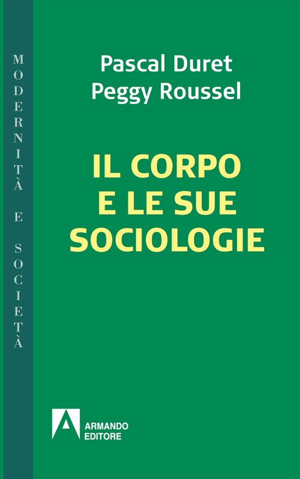 Il corpo e le sue sociologie - Librerie.coop Il corpo e le sue sociologie - Librerie.coop