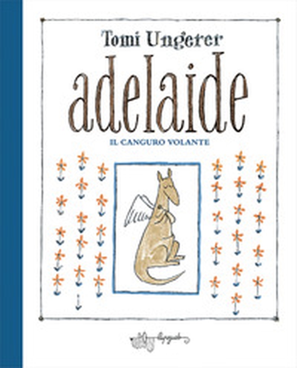 Adelaide. Il canguro volante - Librerie.coop Adelaide. Il canguro volante - Librerie.coop
