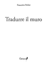 Tradurre il muro - Librerie.coop