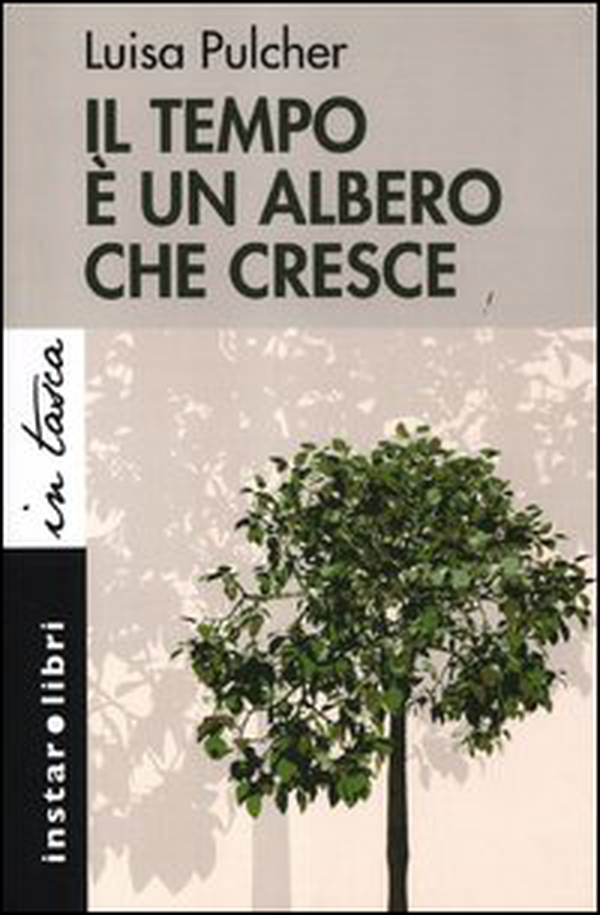 Il tempo è un albero che cresce - Librerie.coop Il tempo è un albero che cresce - Librerie.coop