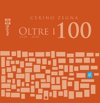 Cerino Zegna. Oltre i 100 - Librerie.coop