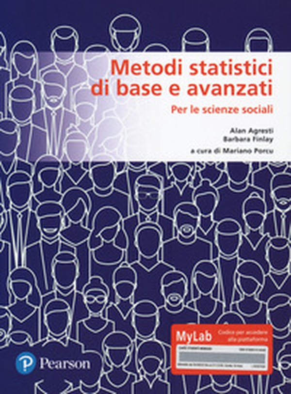 Metodi statistici di base e avanzati per le scienze sociali. Ediz. MyLab - Librerie.coop Metodi statistici di base e avanzati per le scienze sociali. Ediz. MyLab - Librerie.coop