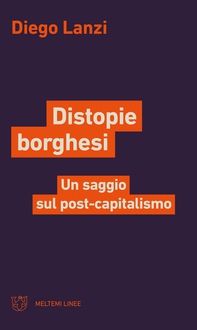 Distopie borghesi - Librerie.coop