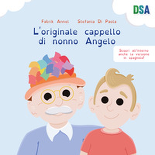 L'originale cappello di nonno Angelo. Ediz. italiana e spagnola - Librerie.coop L'originale cappello di nonno Angelo. Ediz. italiana e spagnola - Librerie.coop