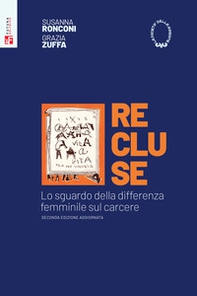 Recluse. Lo sguardo della differenza femminile sul carcere - Librerie.coop