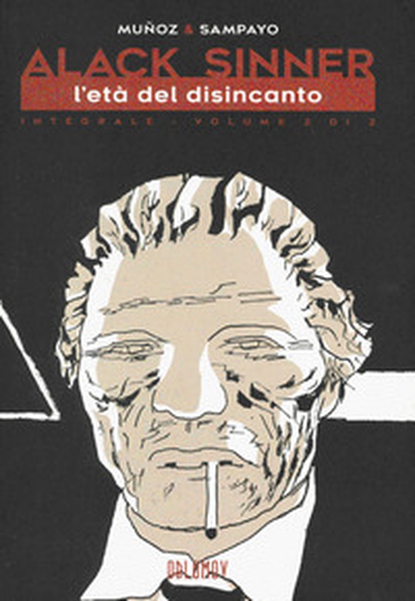 L'età dell'innocenza. Alack Sinner - Vol. 2 - Librerie.coop L'età dell'innocenza. Alack Sinner - Vol. 2 - Librerie.coop