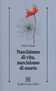 Narcisismo di vita, narcisismo di morte - Librerie.coop
