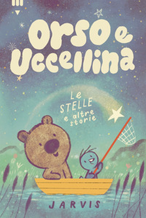 Le stelle e altre storie. Orso e Uccellina - Librerie.coop Le stelle e altre storie. Orso e Uccellina - Librerie.coop