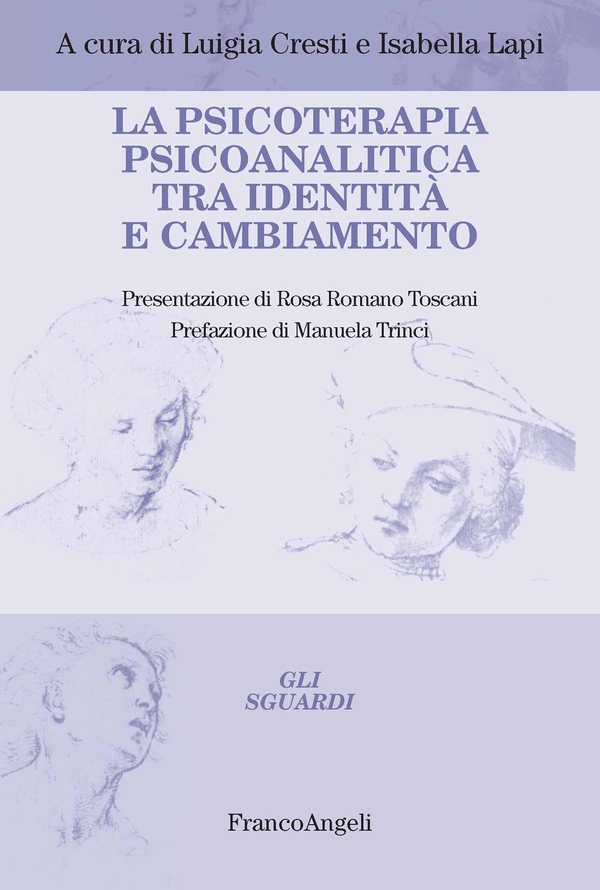 La psicoterapia psicoanalitica tra identità e cambiamento - Librerie.coop La psicoterapia psicoanalitica tra identità e cambiamento - Librerie.coop