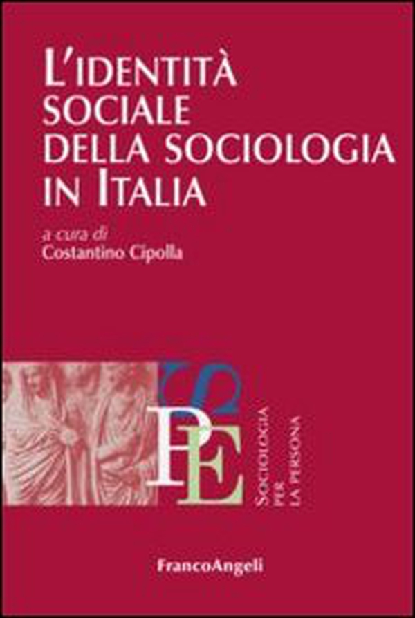 L'identità sociale della sociologia in Italia - Librerie.coop L'identità sociale della sociologia in Italia - Librerie.coop