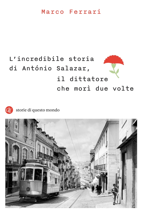 L’incredibile storia di António Salazar, il dittatore che morì due volte - Librerie.coop L’incredibile storia di António Salazar, il dittatore che morì due volte - Librerie.coop