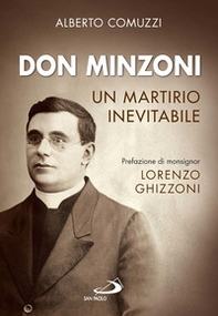 Don Minzoni. Un martirio inevitabile - Librerie.coop Don Minzoni. Un martirio inevitabile - Librerie.coop