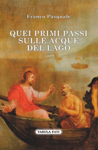 Quei primi passi sulle acque del lago - Librerie.coop Quei primi passi sulle acque del lago - Librerie.coop