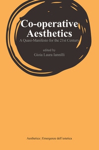 Co-operative aesthetics. A quasi-manifesto for the 21th Century - Librerie.coop