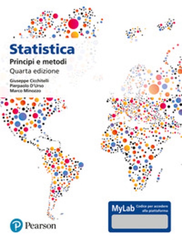 Statistica: principi e metodi. Ediz. Mylab - Librerie.coop Statistica: principi e metodi. Ediz. Mylab - Librerie.coop
