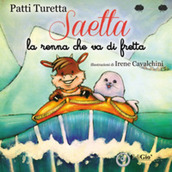 Saetta. La renna che va di fretta - Librerie.coop Saetta. La renna che va di fretta - Librerie.coop