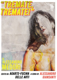 «Tremate, tremate!» Alessandro Medori - Librerie.coop
