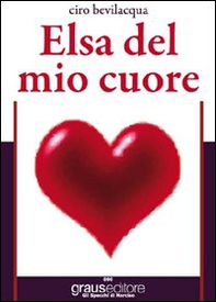 Elsa del mio cuore - Librerie.coop