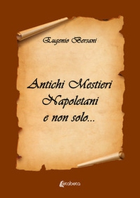 Antichi mestieri napoletani e non solo... - Librerie.coop