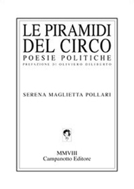 Le piramidi del circo. Poesie politiche - Librerie.coop