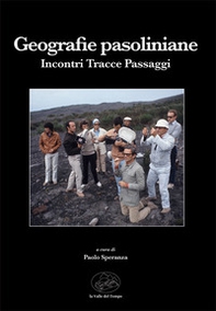 Geografie pasoliniane. Incontri tracce passaggi - Librerie.coop