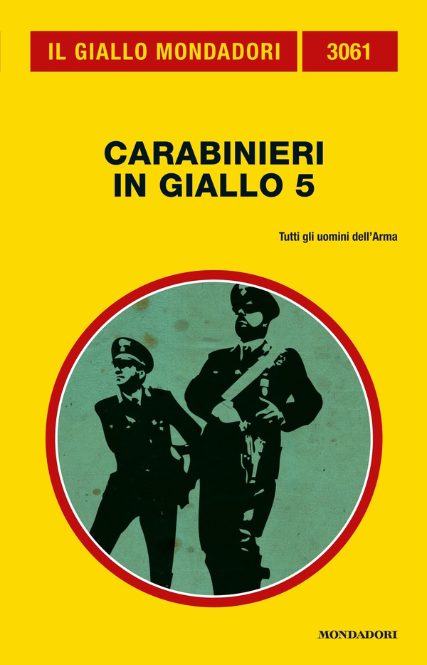 Carabinieri in giallo 5 (Il Giallo Mondadori) - Librerie.coop Carabinieri in giallo 5 (Il Giallo Mondadori) - Librerie.coop
